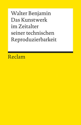 Das Kunstwerk im Zeitalter seiner technischen Reproduzierbarkeit