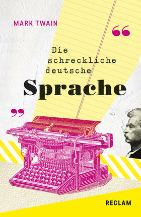 The Awful German Language / Die schreckliche deutsche Sprache