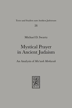 Mystical Prayer in Ancient Judaism