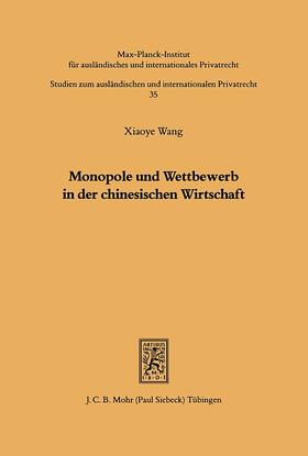 Monopole und Wettbewerb in der chinesischen Wirtschaft