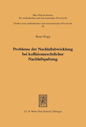 Kopp, B: Probleme der Nachlaßabwicklung bei kollisionsrechtl