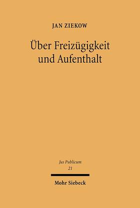 Über Freizügigkeit und Aufenthalt