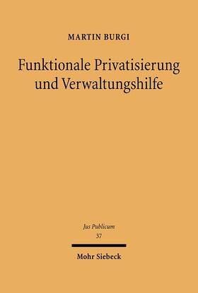 Funktionale Privatisierung und Verwaltungshilfe