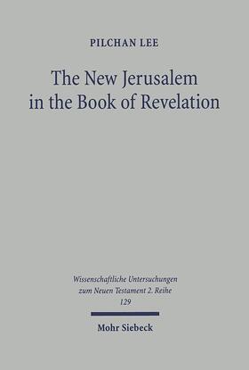 The New Jerusalem in the Book of Revelation