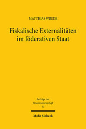 Fiskalische Externalitäten im föderativen Staat