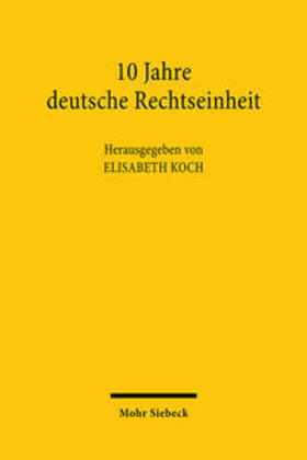 10 Jahre deutsche Rechtseinheit