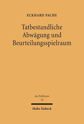 Tatbestandliche Abwägung und Beurteilungsspielraum