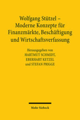 Wolfgang Stützel - Moderne Konzepte für Finanzmärkte, Beschä