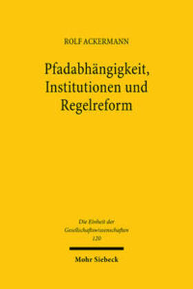 Pfadabhängigkeit, Institutionen und Regelreform