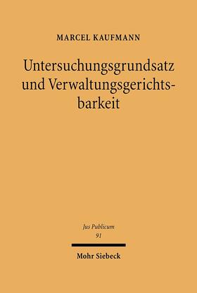 Kaufmann: Untersuchungsgrundsatz/Verwaltungsgerichtsbark.