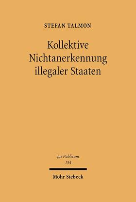 Talmon: Kollekt. Nichtanerkenn./illeg. Staaten