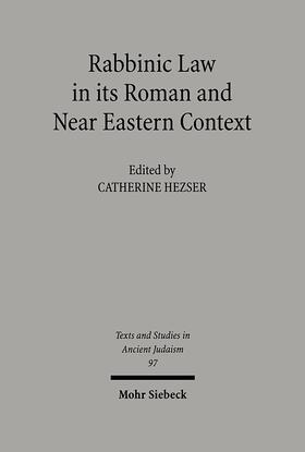 Rabbinic Law in its Roman and Near Eastern Context