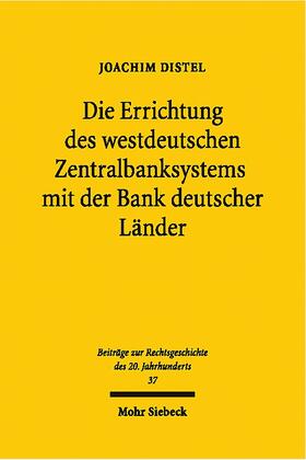 Die Errichtung des westdeutschen Zentralbanksystems mit der Bank deutscher Länder