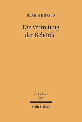 Hufeld, U: Vertretung d. Behörde