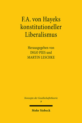 F. A. von Hayeks konstitutioneller Liberalismus