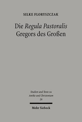 Floryszczak, S: Regula Pastoralis Gregors des Großen
