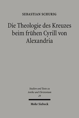 Schurig: Theologie des Kreuzes beim frühen Cyrill