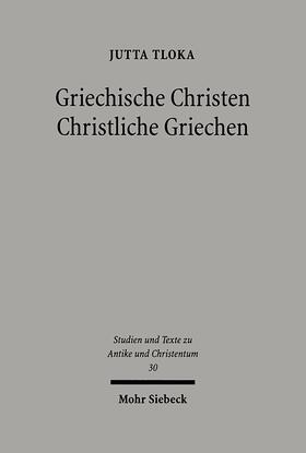 Tloka, J: Griechische Christen / Christl. Griechen