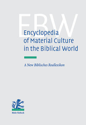 Encyclopedia of Material Culture in the Biblical World