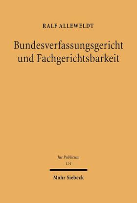 Bundesverfassungsgericht und Fachgerichtsbarkeit