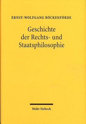 Böckenförde, E: Geschichte der Rechts- und Staatsphilosophie