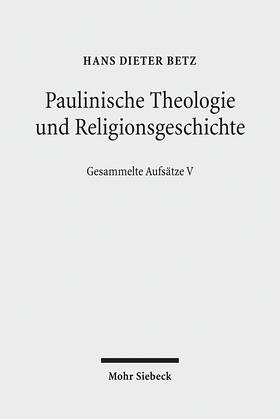 Paulinische Theologie und Religionsgeschichte