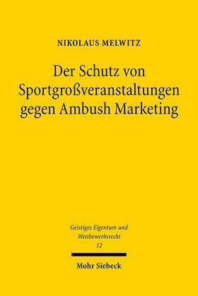 Der Schutz von Sportgroßveranstaltungen gegen Ambush Marketing