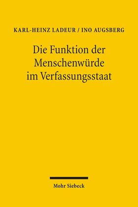 Die Funktion der Menschenwürde im Verfassungsstaat