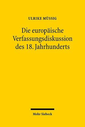 Müßig, U: Europäische Verfassungsdiskussion 18. Jhdt.