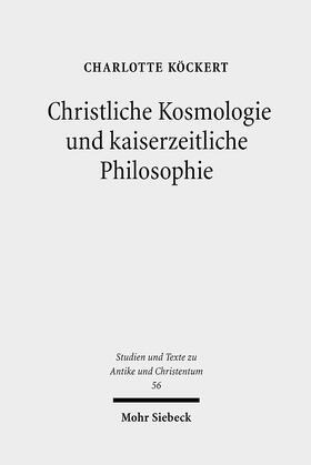 Christliche Kosmologie und kaiserzeitliche Philosophie