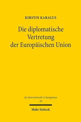 Die diplomatische Vertretung der Europäischen Union