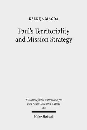 Paul's Territoriality and Mission Strategy