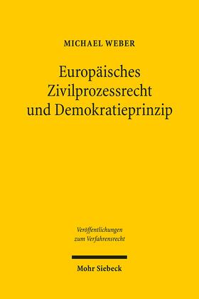 Europäisches Zivilprozessrecht und Demokratieprinzip