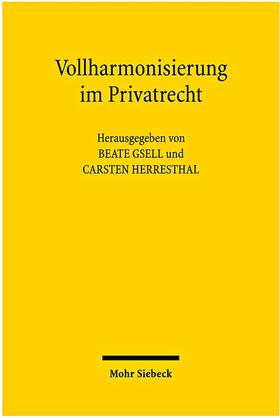 Vollharmonisierung im Privatrecht