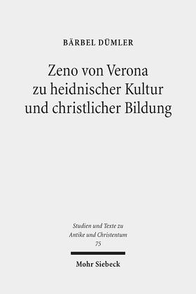 Zeno von Verona zu heidnischer Kultur und christlicher Bildung