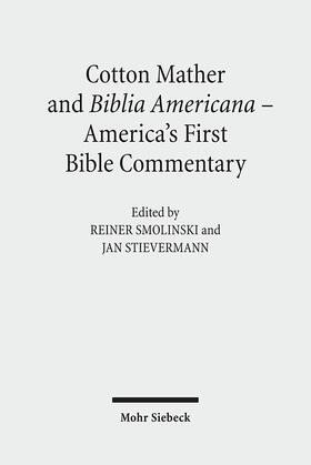 Cotton Mather and Biblia Americana - America's First Bible Commentary