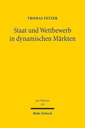 Staat und Wettbewerb in dynamischen Märkten