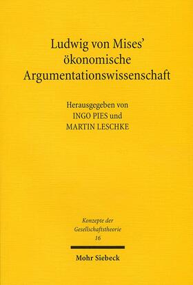 Ludwig von Mises' ökonomische Argumentationswissenschaft