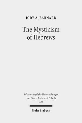 The Mysticism of Hebrews