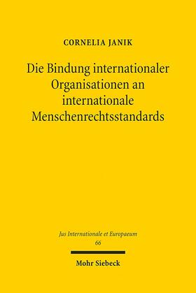 Die Bindung internationaler Organisationen an internationale Menschenrechtsstandards