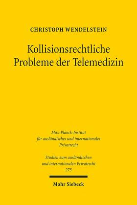 Kollisionsrechtliche Probleme der Telemedizin