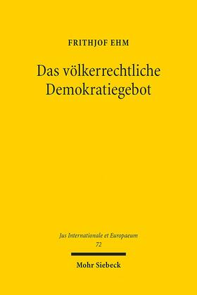 Das völkerrechtliche Demokratiegebot