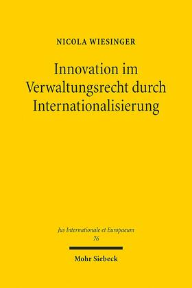 Innovation im Verwaltungsrecht durch Internationalisierung