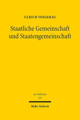 Vosgerau, U: Staatliche Gemeinschaft und Staatengemeinschaft