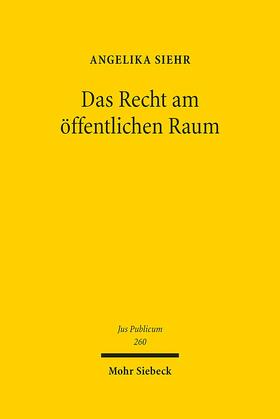 Das Recht am öffentlichen Raum