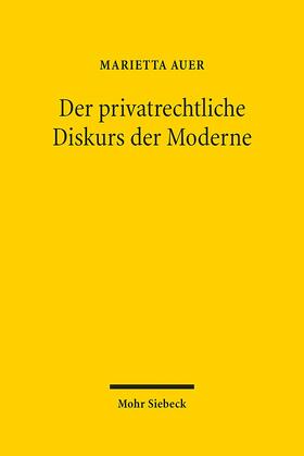 Der privatrechtliche Diskurs der Moderne