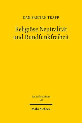 Religiöse Neutralität und Rundfunkfreiheit