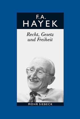 Hayek, Friedrich A. von: Gesammelte Schriften in deutscher Sprache