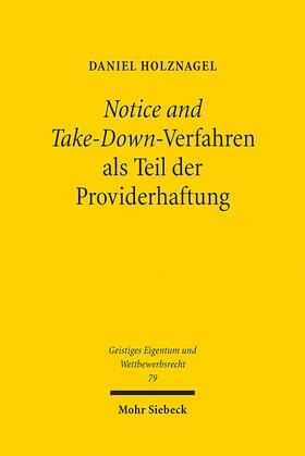 Notice and Take-Down-Verfahren als Teil der Providerhaftung