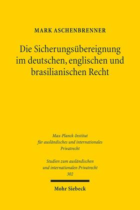 Die Sicherungsübereignung im deutschen, englischen und brasilianischen Recht